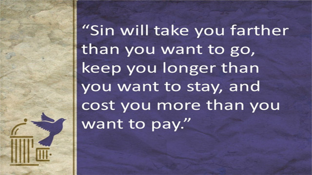 Sin Will Cost More Than You Want To Pay