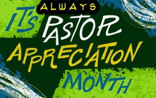 Always Pastor Appreciation Month | Oakwood United Methodist Church, Lubbock Texas