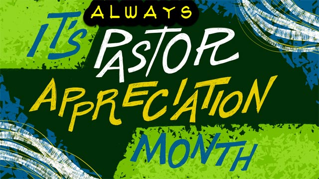 Always Pastor Appreciation Month | Oakwood United Methodist Church, Lubbock Texas